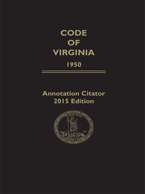 cover image of 2015 Annotation Citator to the Code of Virginia
